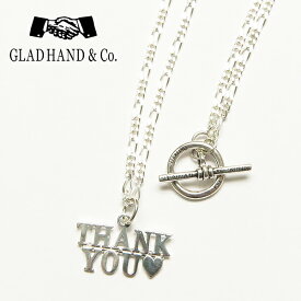 GLAD HAND JEWERLY グラッドハンド チェーン&トップ 「THANK YOU」 50cm シルバー925 銀 アメリカ製 ネックレス