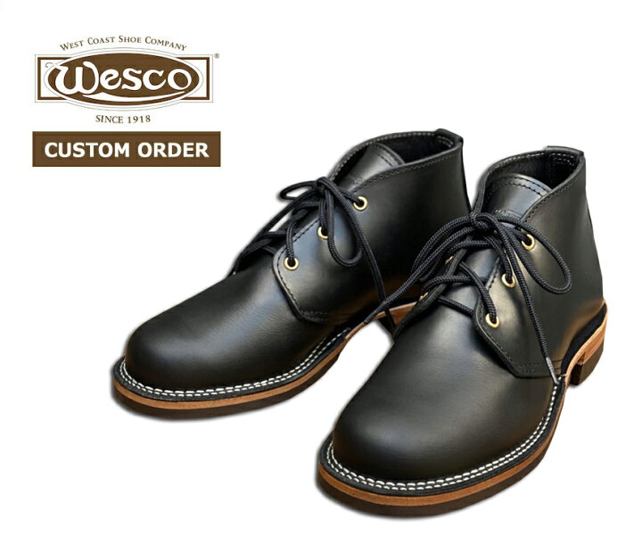 楽天市場】【カスタムオーダー】 WESCO ウエスコ CHUKKA チャッカ  