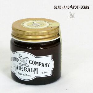 GLAD HAND APOTHECARY Obhnh A|ZJ[ wAo[ INDIAN CHANT̍ 63g