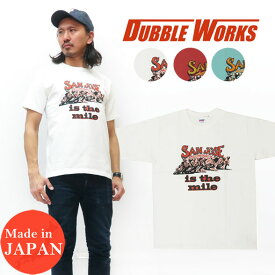 ダブルワークス DUBBLE WORKS ヘビーウェイト プリント 半袖 Tシャツ SAN JOSE クルーネック WW37001-01