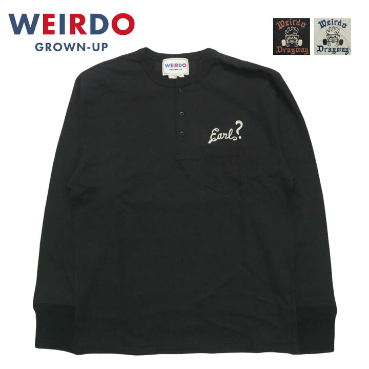 楽天市場】WEIRDO ウィアード 長袖 ヘンリーネック Tシャツ FLAME GLAD 