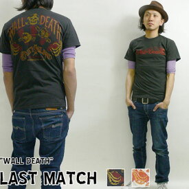 LAST MATCH ラストマッチ インポートブランドプリントTシャツ"WALL DEATH"