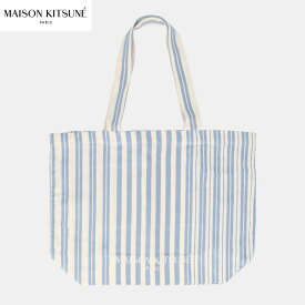 ＼ポイント5倍 24日20時～／【新品】 メゾン キツネ MAISON KITSUNE トートバッグ IU05167WW2002 S422 UNISEX ストライプド クラシック トートバッグ ブルー ホワイト メンズ レディース ユニセックス コットンキャンバス地