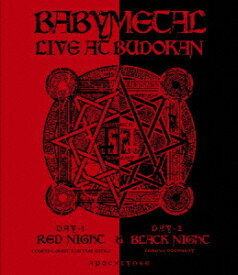 BABYMETAL／LIVE　AT　BUDOKAN〜RED　NIGHT＆BLACK　NIGHT　APOCALYPSE〜（Blu−ray　Disc）