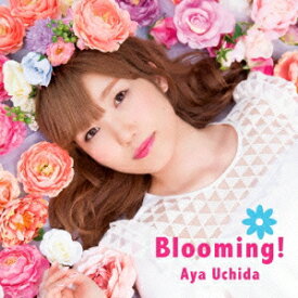 内田彩／Blooming！（初回限定盤A）（Blu−ray　Disc付）
