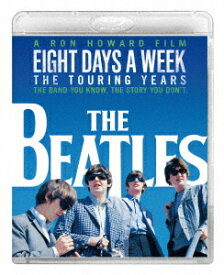 ザ・ビートルズ　EIGHT　DAYS　A　WEEK　−The　Touring　Years　Blu−ray　スタンダード・エディション（Blu−ray　Disc）