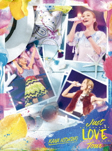 西野カナ／Just　LOVE　Tour（初回生産限定盤）（Blu−ray　Disc）