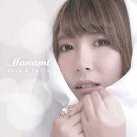 Manami／LOVE＆PEACE