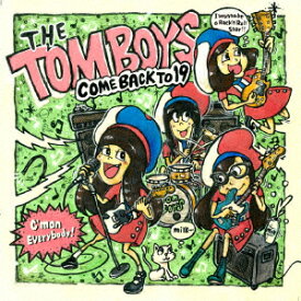 TOMBOYS／COME　BACK　TO　19