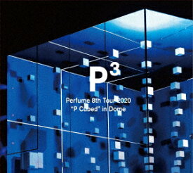 Perfume／Perfume　8th　Tour　2020”P　Cubed”in　Dome（初回限定盤）