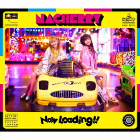 NACHERRY　2ndミニアルバム「Now　Loading！！」【NACHERRY盤（初回限定盤）】（Blu−ray　Disc付）