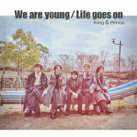 King　＆　Prince／Life　goes　on／We　are　young（初回限定盤B）（DVD付）