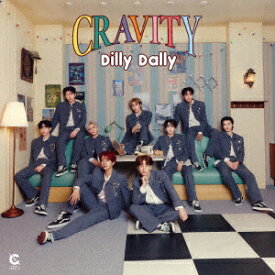 CRAVITY／Dilly　Dally（初回限定盤）（DVD付）