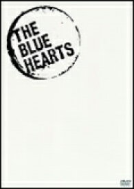 ブルーハーツ／「ブルーハーツが聴こえない」HISTORY　OF　THE　BLUE　HEARTS