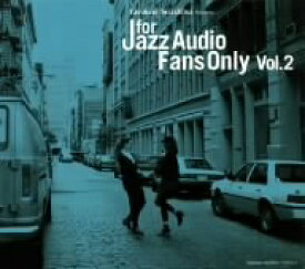 オムニバス／For　Jazz　Audio　Fans　Only　Vol．2