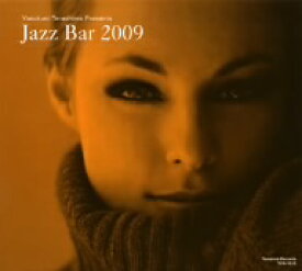 オムニバス／JAZZ　BAR　2009（紙ジャケット仕様）