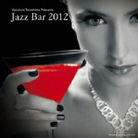 オムニバス／JAZZ　BAR　2012