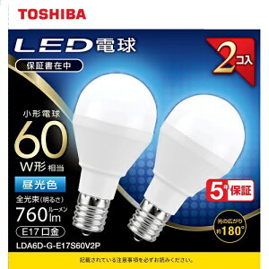  TOSHIBA LDA6D-G-E17S60V2P LED`d` 2{pbN(F) E17 60W` 760lm LDA6DGE17S60V