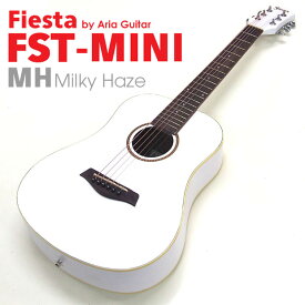 アコースティックギター ミニギター アコギ ミニ FIesta by Aria FST-MINI MH ミルキーヘイズ(ホワイト) フィエスタ アリア 【アコギ初心者】