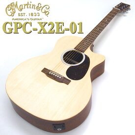 Martin マーチン アコースティックギター GPC-X2E-01 マーティン アコギ ピックアップ搭載 カッタウェイ エレアコ