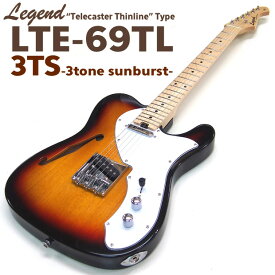 エレキギター Legend LTE-69TL 3TS テレキャスター シンライン タイプ レジェンド 【Telecaster Thinline】【3トーンサンバースト】
