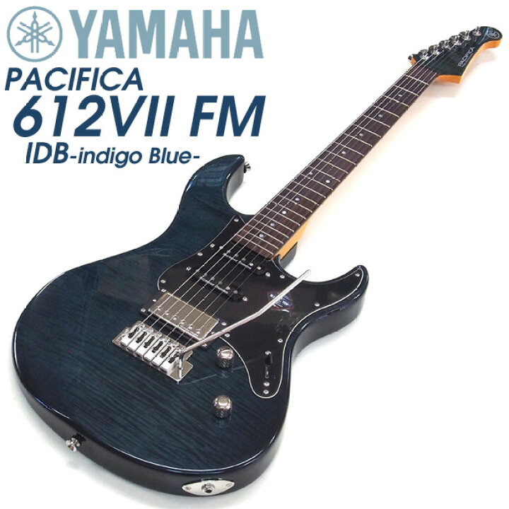 楽天市場】YAMAHA ヤマハ エレキギター PACIFICA 612VII FM IDB 