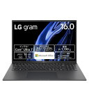 LGエレクトロニクス LG 16Z90S-MA78J2 LG gram 16型 Core Ultra 7/16GB/1TB/Office オブシディアンブラック Windows 11Home ノートパソコン 16Z90S-MA78J2