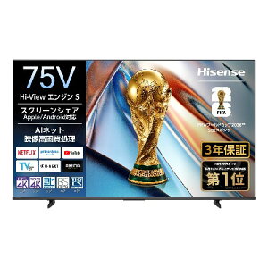 �y�W���ݒu�������z�n�C�Z���X(Hisense) 75YS6A 4K�t���e���r 75V�^ 4K�`���[�i�[���� YS6A�V���[�Y