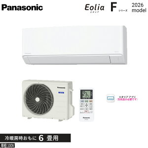 �y�݌ɂ���܂��z �p�i�\�j�b�N Panasonic ���[���G�A�R�� 2026�N���f�� Eolia F�V���[�Y CS-226DFL-W [�N���X�^���z���C�g] 6���p 2.2kW �P��100V �������� �����ꌧ�y�ї����̏ꍇ�͒��p������ʓr�A��