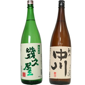 五代目 幾久屋 1.8Lと越乃中川 1.8L日本酒 2本 飲み比べセット 日本酒 飲み比べ ギフト