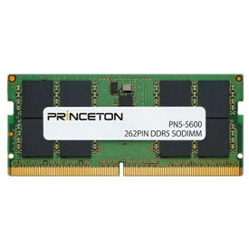 プリンストン DDR5-5600対応ノート・小型デスクトップPC用メモリーモジュール(PN5-5600-8G)