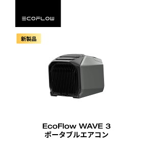 �y�󂠂�zEcoFlow WAVE 3 �|�[�^�u���G�A�R�� ��g�[�@�\ �|�[�^�u���N�[���[ �X�|�b�g�N�[���[ �X�|�b�g�G�A�R�� �╗�@ �G�A�R�� �Ԓ��� �L�����v �����΍� ���� �~�J ���C�΍� �A�E�g�h�A 