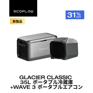 yN[|p171,686~ 9/4~zEcoFlow WAVE 3 |[^uGAR + GLACIER Classic 35L |[^u① Zbg }p |[^uN[[ X|bgN[[ X|bgGAR ╗@ ԍڗ①