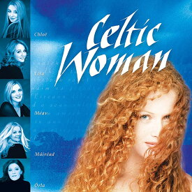 Celtic Woman ケルティック・ウーマン Celtic Woman ケルティックウーマン CD 輸入盤