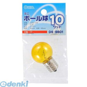 オーム電機 ミニボール球g30 E17 10w Lb G3710 Cy イエロー 電球 蛍光灯 価格比較 価格 Com