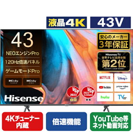 ハイセンス 43V型4Kチューナー内蔵4K対応液晶テレビ E7Hシリーズ 43E7H [43E7H](43型/43インチ)【RNH】