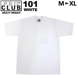 プロクラブ PRO CLUB ヘビーウェイト Tシャツ 半袖 #101クルーネック 半袖TシャツHEAVY WEIGHT SHORT SLEEVE CREW NECK T-SHIRT 白