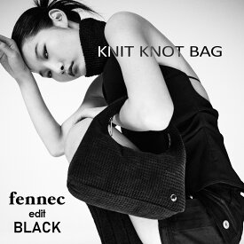 FENNEC KNIT KNOT BAG フェネック ニットノットバッグ ミニトート レディース 韓国ファッション 【送料無料】edit BLACK