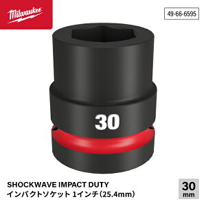 ���{���K�i �~���E�H�[�L�[ SHOCKWAVE IMPACT DUTY �C���p�N�g�\�P�b�g 1�C���`(25.4mm)�p 30mm (49-66-6595)(4573592053113) milwaukee