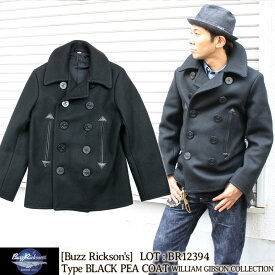 バズリクソンズ ブラックピーコート ウィリアムギブソン 36oz.ウールメルトン BR12394 BUZZ RICKSON'S Type BLACK PEA COAT WILLIAM GIBSON ピーコート Pコート フライトジャケット アメカジ メンズ ミリタリー 防寒 アウター