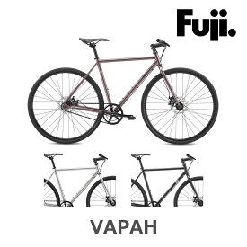 FUJI VAPAH（フジ/ヴェイパー）シングルバイク ピストバイク 2025年モデル クロモリフレーム フラットバーグラベル カスタム対応 fuji自転車