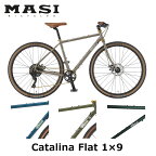 【2022年モデル】MASI （マジィ） Catalina Flat 1×9 （カタリナフラット9） 【プロの整備士による整備組付済】 クロスバイク【今出川京大前店別館】