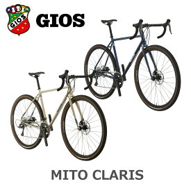 GIOS MITO CLARIS（ジオス/ミト クラリス）グラベルロードバイク 2025年モデル クロモリフレーム 機械式ディスクブレーキ シマノクラリス スポーツ自転車