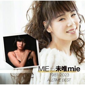 未唯mie「MIE to 未唯mie 1981-2023 ALL TIME BEST」CD2枚組