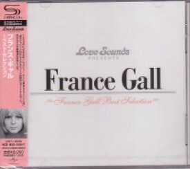 ラヴ・サウンズ　シリーズ 『フランス・ギャル〜ベスト・セレクション』CD