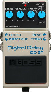 BOSS DD-3T Digital Delay�y�����̐��w�O�X�z
