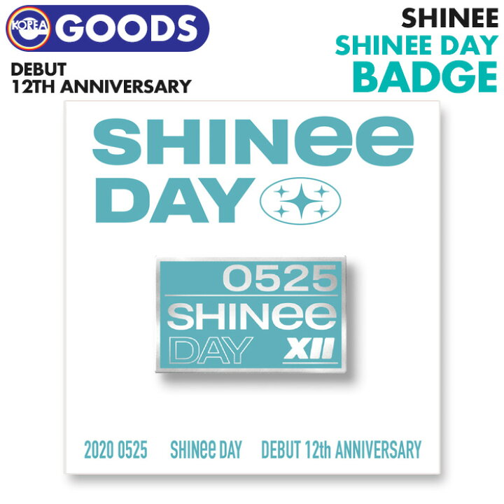 楽天市場 バッジ Badge Shinee デビュー 12周年記念 公式グッズ 即日発送 シャイニー Debut 12th Anniversary Official Goods Ekorea