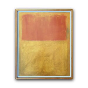 �yRaffinart�z�}�[�N�E���X�R�uOrange and Tan, 1954�v�m676mm × 828mm�n�bMark Rothko �A�[�g�|�X�^�[ �t���[���Z�b�g �G�� �z�� �z���� �C���e���A ��^�y�󒍐��Y�i�z�y�����܂ł� ��7-10�c�Ɠ��z�y�uRaff