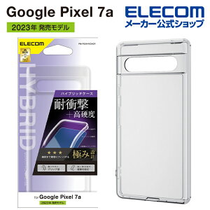 �G���R�� Google Pixel 7a �p �n�C�u���b�h�P�[�X GooglePixel 7a �O�[�O���s�N�Z�� �n�C�u���b�g �P�[�X �J�o�[ �ɂ� �N���A ELECOM PM-P231HVCKCR