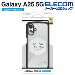 �G���R�� Galaxy A25 5G �p TOUGH SLIM LITE �n�C�u���b�h�P�[�X �t���[���J���[ GalaxyA25 5G SC-53F �n�C�u���b�h �P�[�X �J�o�[ �w�ʃN���A �u���b�N ELECOM PM-G253TSLFCBK